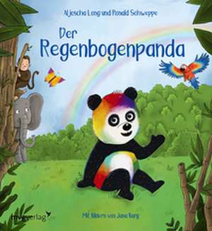 Der Regenbogenpanda de Ronald Pierre Schweppe