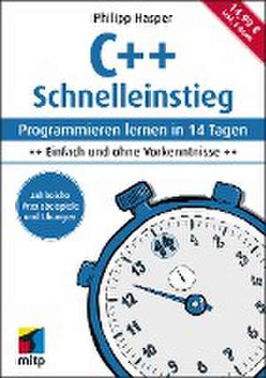 C++ Schnelleinstieg de Philipp Hasper