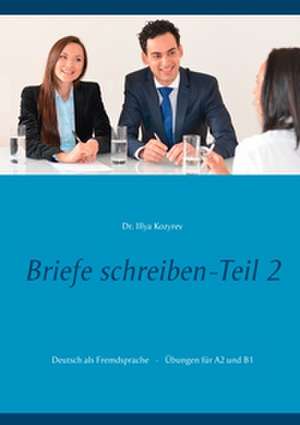 Briefe schreiben - Teil 2 de Illya Kozyrev