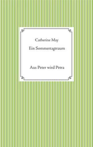 Ein Sommertagtraum de Catherine May
