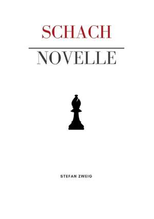 Schachnovelle de Stefan Zweig