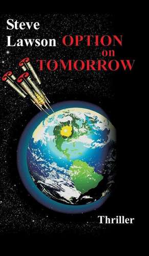 Option on Tomorrow de Steve Lawson