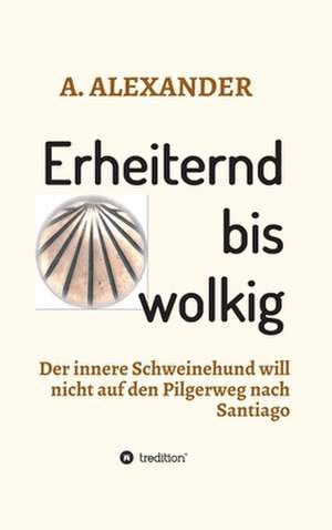 Erheiternd bis wolkig de A. Alexander