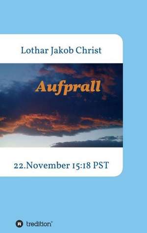 Aufprall de Lothar Jakob Christ