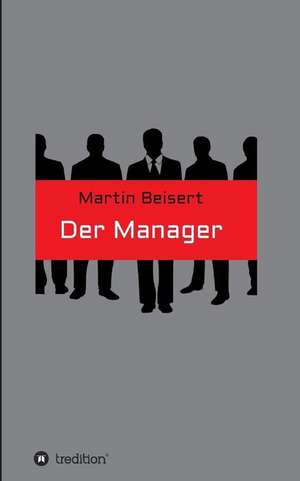 Der Manager de Martin Beisert