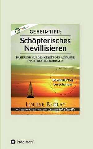 Schöpferisches Nevillisieren de Louise Berlay