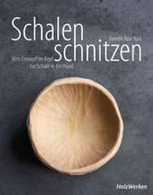 Schalen schnitzen de Danielle Rose Byrd