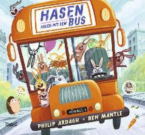 Hasen rasen mit dem Bus de Philip Ardagh