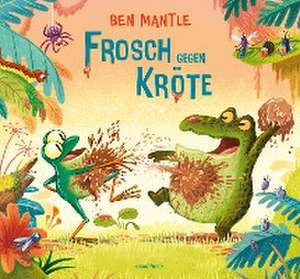 Frosch gegen Kröte de Ben Mantle