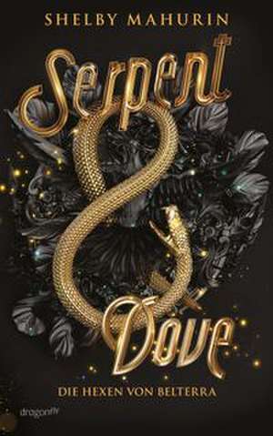 Serpent & Dove de Shelby Mahurin