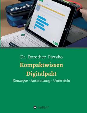 Kompaktwissen Digitalpakt de Dorothee Pietzko