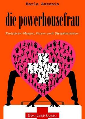 die powerhousefrau de Karla Antonin
