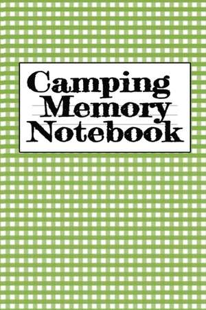 Camping Memory Notebook de Tanner Woodland