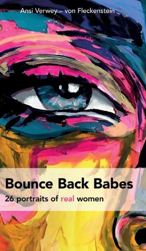 BOUNCE BACK BABES de Ansi Verwey - von Fleckenstein