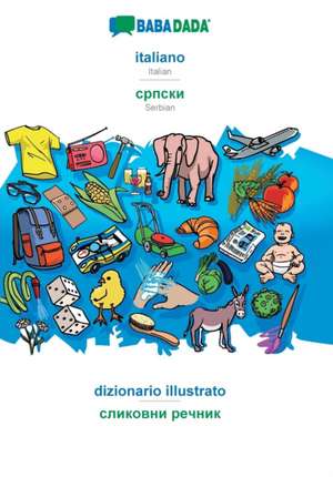 BABADADA, italiano - Serbian (in cyrillic script), dizionario illustrato - visual dictionary (in cyrillic script) de Babadada Gmbh