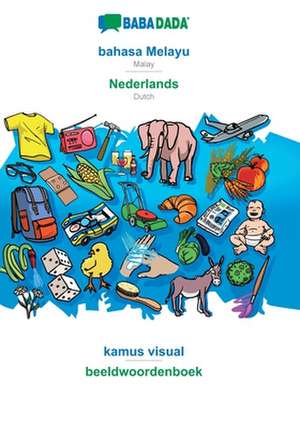 BABADADA, bahasa Melayu - Nederlands, kamus visual - visueel woordenboek de Babadada Gmbh