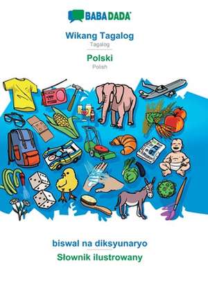 BABADADA, Wikang Tagalog - Polski, biswal na diksyunaryo - Slownik ilustrowany de Babadada Gmbh