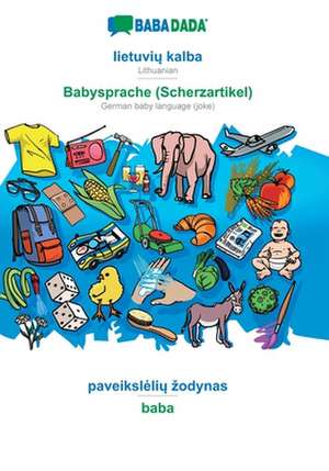 BABADADA, lietuviu kalba - Babysprache (Scherzartikel), paveiksleliu zodynas - baba de Babadada Gmbh