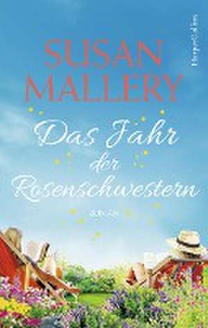 Das Jahr der Rosenschwestern de Susan Mallery