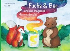 Fuchs und Bär de Kyra Zill