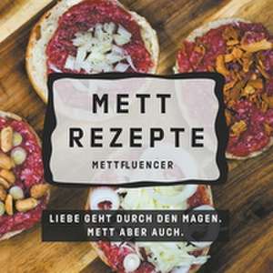 Mett Rezepte de Mettfluencer