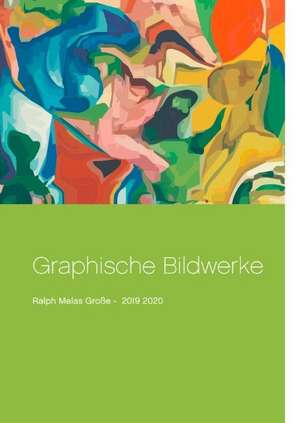 Graphische Bildwerke de Ralph Melas Große