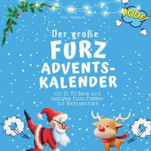 Der grosse Furz-Adventskalender de Bibi Hübsch