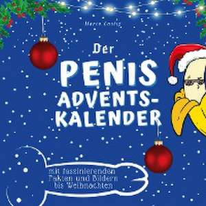 Der Penis-Adventskalender de Marco Lustig