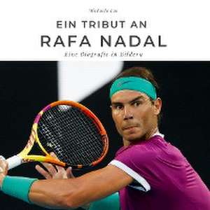 Ein Tribut an Rafa Nadal de Michaela Lau