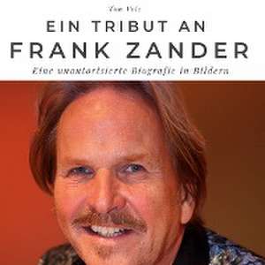 Ein Tribut an Frank Zander de Tom Volz