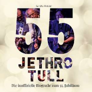 55 Jahre Jethro Tull de Sandra Meister