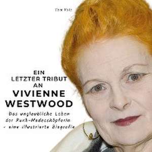 Ein letzter Tribut an Vivienne Westwood de Tom Volz