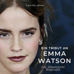 Ein Tribut an <br> Emma Watson de Valeria Stone