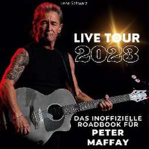 Das inoffizielle Roadbook für Peter Maffay de Lena Schwarz