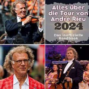 Alles über die Tour von André Rieu - 2024 de Ana Schulz