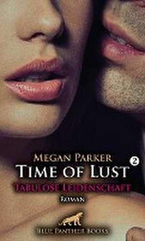 Time of Lust | Band 2 | Tabulose Leidenschaft | Roman de Megan Parker