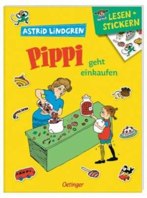 Lesen + Stickern. Pippi geht einkaufen de Astrid Lindgren