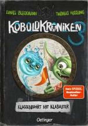 KoboldKroniken 3. Klassenfahrt mit Klabauter de Daniel Bleckmann