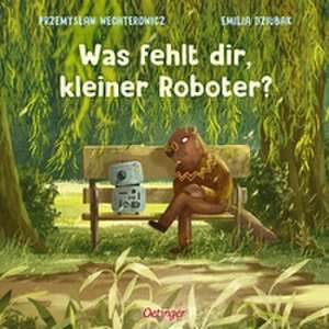 Was fehlt dir, kleiner Roboter? de Przemys¿aw Wechterowicz