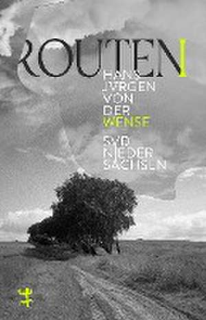 Routen I de Hans Jürgen von der Wense