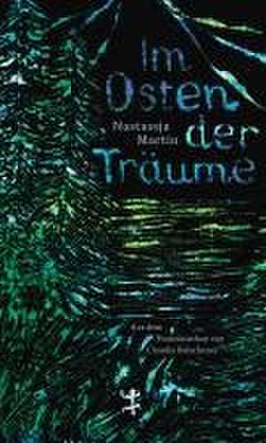 Im Osten der Träume de Nastassja Martin