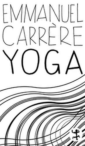 Yoga de Emmanuel Carrère