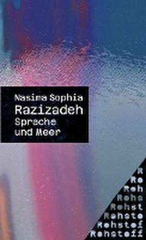 Sprache und Meer de Nasima Sophia Razizadeh