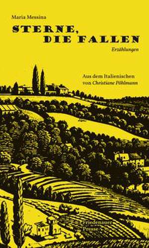 Sterne, die fallen de Maria Messina