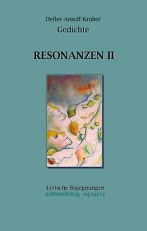 Resonanzen II de Arnulf Kruber