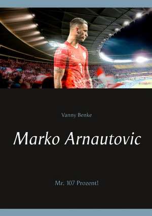 Marko Arnautovic de Vanny Benke