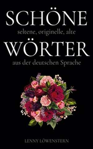 Schöne Wörter de Lenny Löwenstern