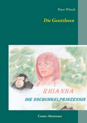 Die Gesetzlosen de Peter Witsch