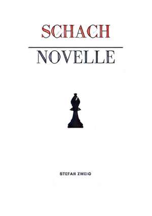 Schachnovelle de Stefan Zweig