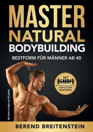 Master Natural Bodybuilding de Berend Breitenstein